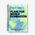 Plans for World Domination Personalised Notebook